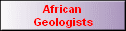African 
 Geologists