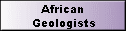 African 
 Geologists