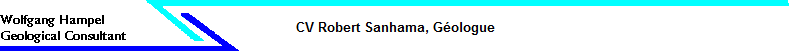 CV Robert Sanhama, Gologue