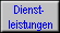Dienst- 
 leistungen