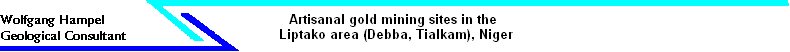 Artisanal gold mining sites in the  
 Liptako area (Debba, Tialkam), Niger