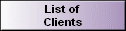 List of 
 Clients