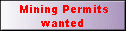 Mining Permits 
 wanted