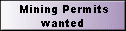 Mining Permits 
 wanted