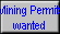 Mining Permits 
 wanted