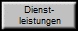Dienst- 
 leistungen